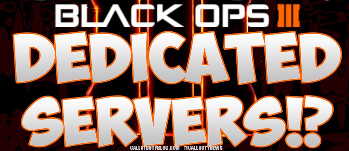 Black Ops 3 Dedicated Servers CONFIRMED